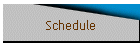 Schedule